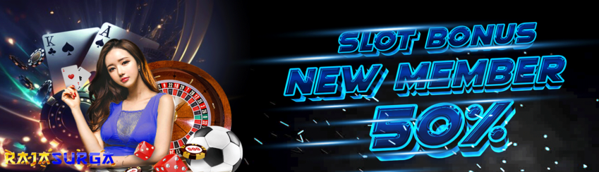 BONUS NEW MEMBER 50%